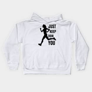 Just Keep Doin You - Runner Silhouette Black Text Kids Hoodie